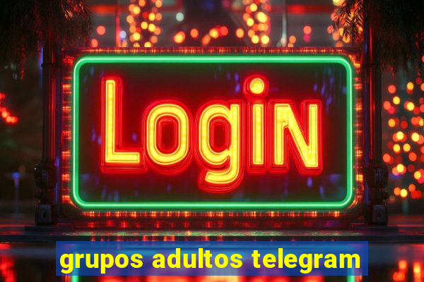 grupos adultos telegram